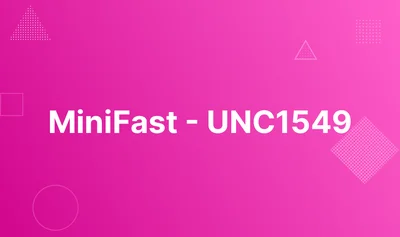 MiniFast - UNC1549