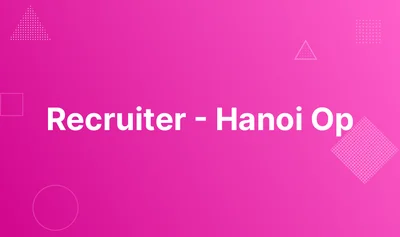 Recruiter - Hanoi Op