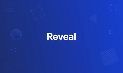Reveal